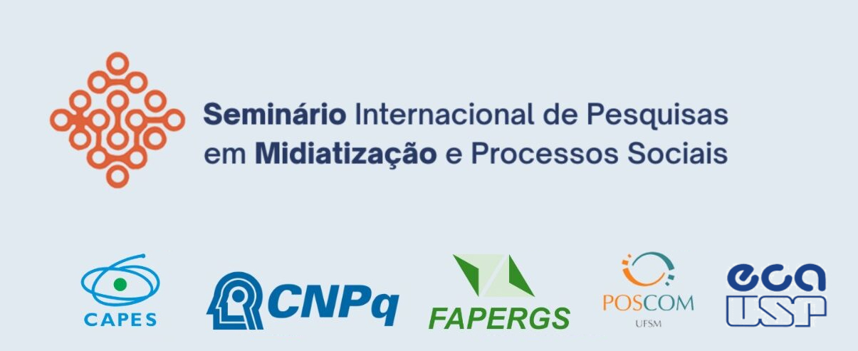 Seminário Internacional de Pesquisas em Midiatização e Processos Sociais